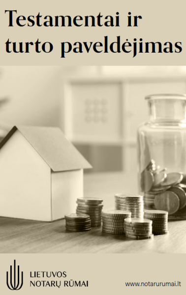 TESTAMENTAI IR TURTO PAVELDĖJIMAS