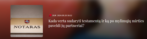 Kada verta sudaryti testamentą ir ką po mylimųjų mirties paveldi jų partneriai?